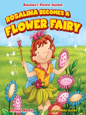 cover image of Rosalina Becomes a Flower Fairy